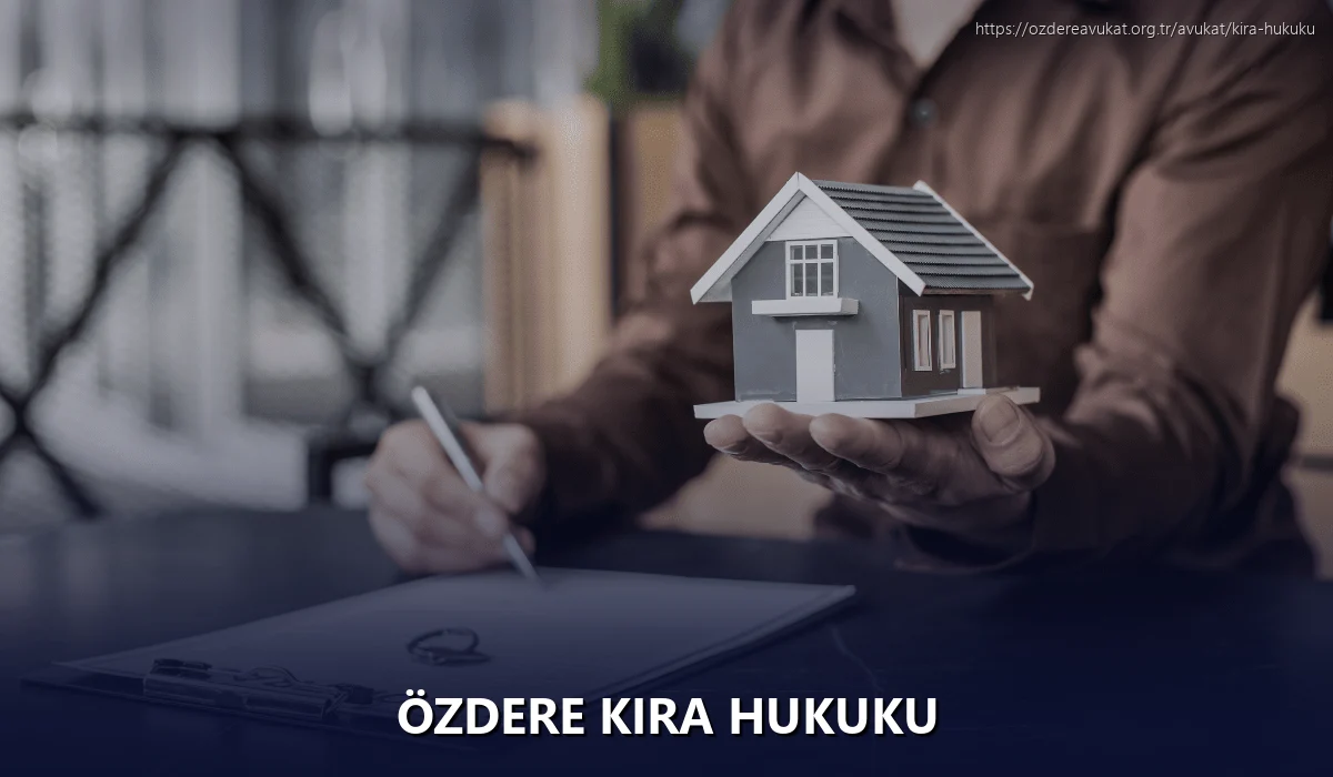 Özdere Kira Hukuku